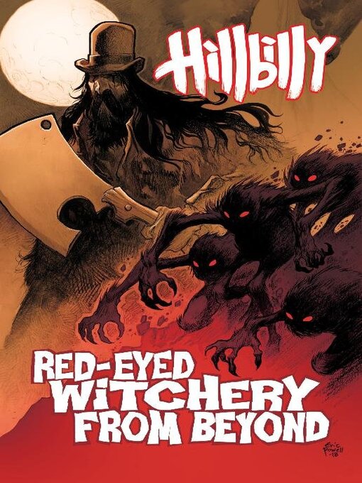 Titeldetails für Hillbilly, Volume 4: Red Eyed Witchery From Beyond nach Eric Powell - Verfügbar
